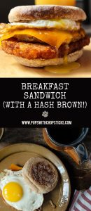 Breakfast Sandwich (with a Hash Brown!)
