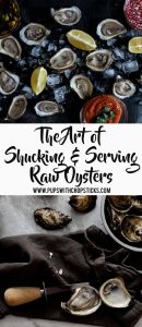 The Art of Shucking & Serving Raw Oysters